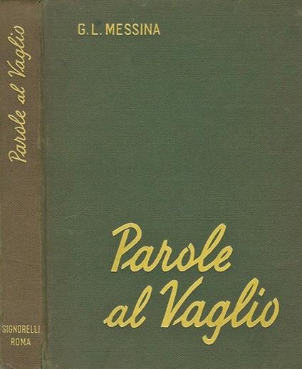 Parole al Vaglio. Prontuario delle incertezze e delle difficoltà grammaticali - copertina
