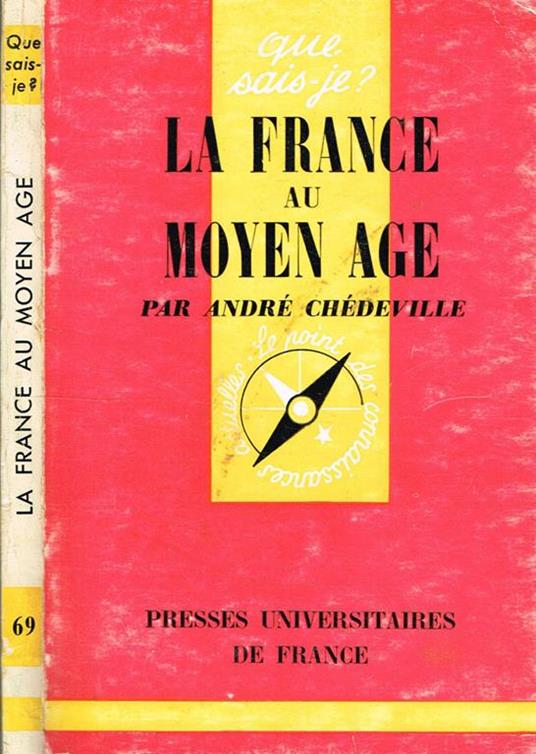 La France Au Moyen Age - André Chédéville - copertina