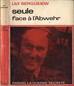 Seule face à l' Abwehr