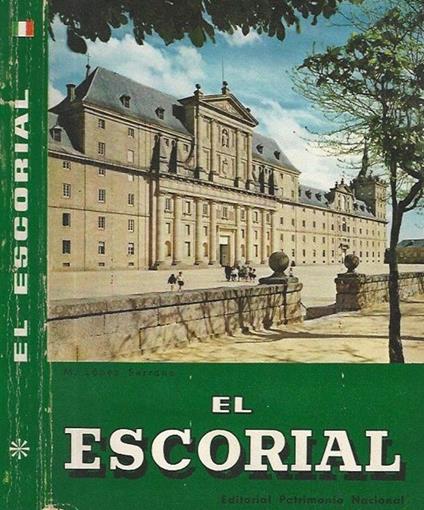 El Escorial. Il Monastero e le Casetta del Principe e dell' Infante - copertina