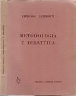Metodologia e didattica. I). Problemi pedagogici e scolastici