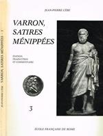 Varron, Satires Menippees Vol.3. Edition, Traduction Et Commentaire. Caprinum Proelium-Endymiones