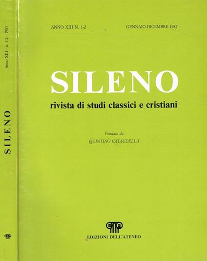 Sileno Anno Xiii N.1-2. Rivista Di Studi Classici E Cristiani - copertina