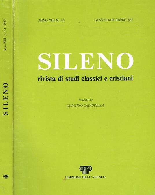 Sileno Anno Xiii N.1-2. Rivista Di Studi Classici E Cristiani - copertina