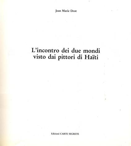 L' Incontro Dei Due Mondi Visto Dai Pittori Di Haiti - copertina