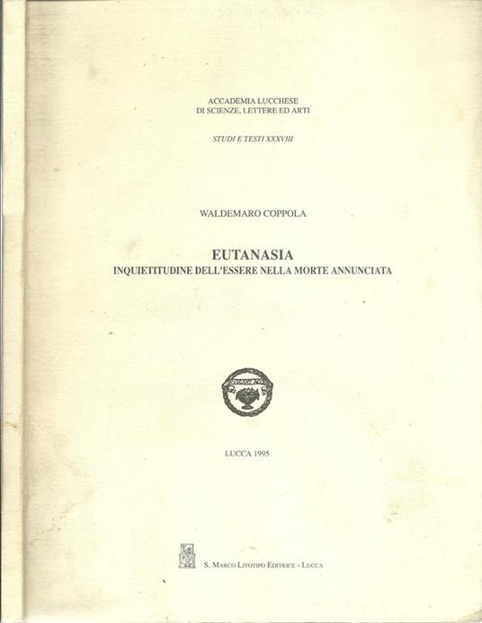 Eutanasia. Inquietudine Dell'Essere Nella Morte Annunciata - copertina