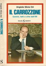 Il carrozzone. Uomini, fatti e cifre dell'IRI