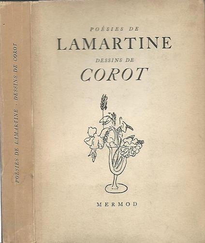 Poésies de Lamartine-Dessins de Corot. Tirées de Harmonies-Méditations-Recueillements - copertina