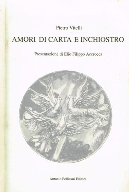Amori Di Carta E Inchiostro - Pietro Vitelli - copertina