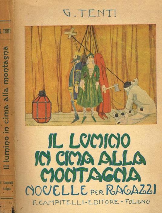 Il Lumino In Cima Alla Montagna. Novelle Per Ragazzi - Gianluca Tenti - copertina