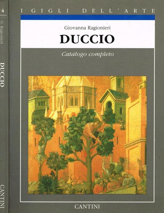 Duccio. Catalogo Completo - Giovanna Ragionieri - copertina