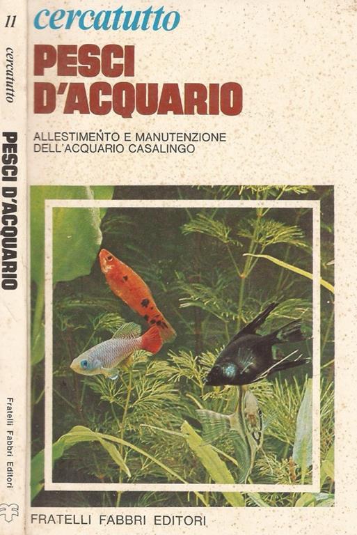 Pesci d'acquario. Allestimento E Manutenzione DelL'Acquario Casalingo - copertina