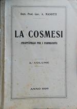 La Cosmesi Vol. Iii. Trattato Per I Farmacisti