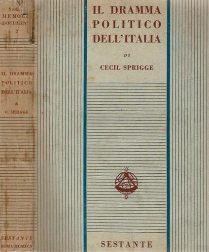 Il Dramma Politico dell'Italia - Cecil Jackson Squire Sprigge - copertina