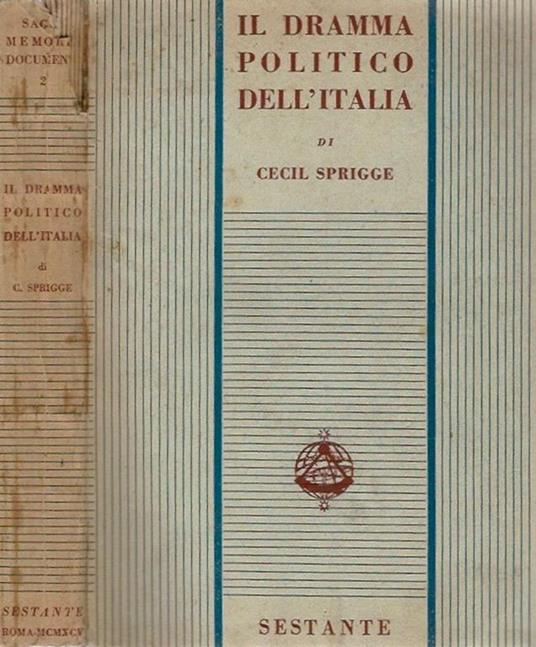 Il Dramma Politico dell'Italia - Cecil Jackson Squire Sprigge - copertina