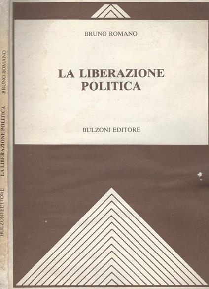La liberazione politica - Bruno Romano - copertina