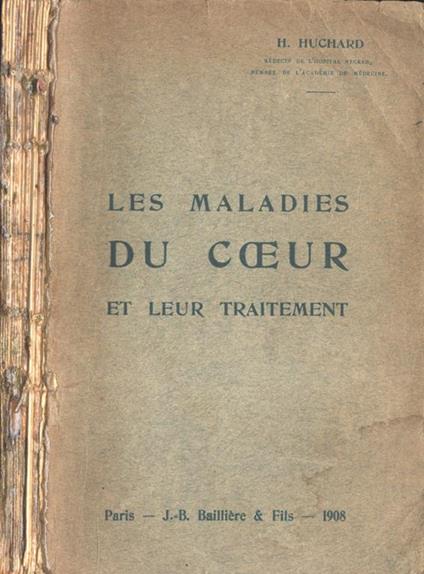 Les maladies du coeur et leur traitment - H. Huchard - copertina