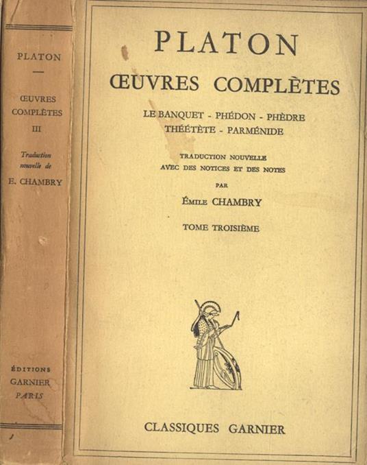 Oeuvres complètes Tome III. Le Banquet Phèdon Phèdre Thèètète Parmènide - Platone - copertina