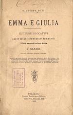 Emma e Giulia. Letture Educative Per Le Scuole Elementari Femminili Seconda Classe