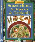 Stuzzichini, antipasti & cocktail