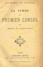 La Femme Du Premier Consul