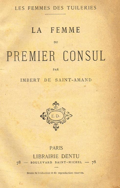 La Femme Du Premier Consul - Imbert de Saint-Amand - copertina