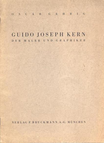 Guido Joseph Kern. Der Maler Und Graphiker - Oscar Gehrig - copertina