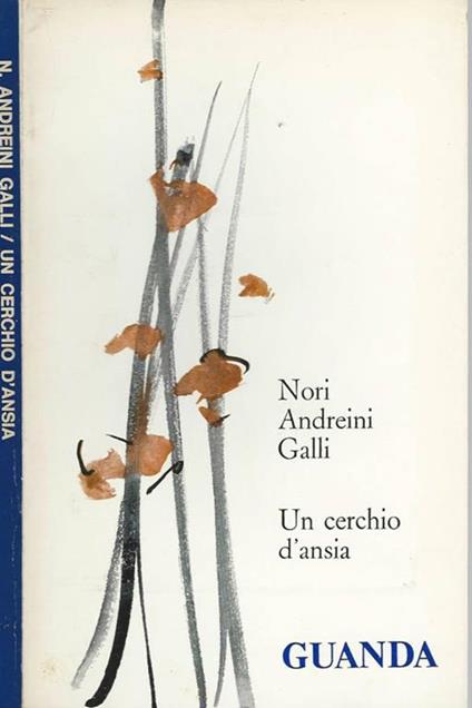 Un cerchio d'ansia. Poesie - Nori Andreini Galli - copertina