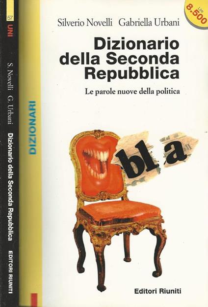 Dizionario della Seconda Repubblica Le parole nuove della politica - Silverio Novelli - copertina