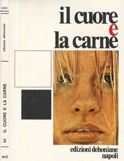 Il cuore e la carne - Andre Ferriere - copertina