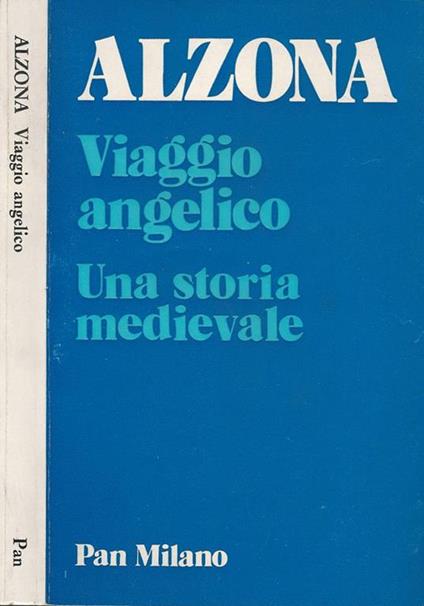 Viaggio angelico. Una storia medievale - Minnie Alzona - copertina