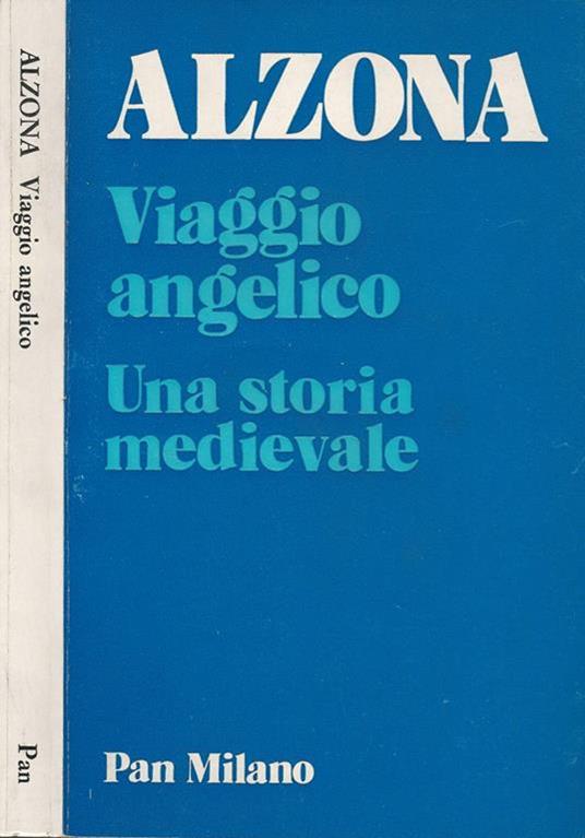 Viaggio angelico. Una storia medievale - Minnie Alzona - copertina