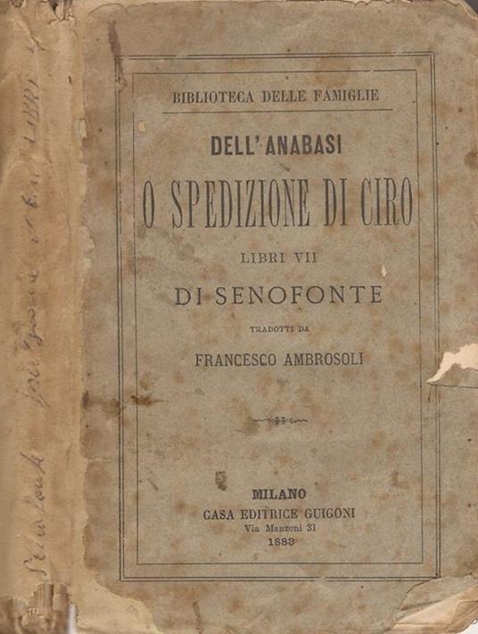 Dell’anabasi o spedizione di Ciro Libri VII - Senofonte - copertina