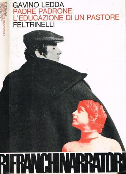 Padre padrone: l'educazione di un pastore - Gavino Ledda - copertina