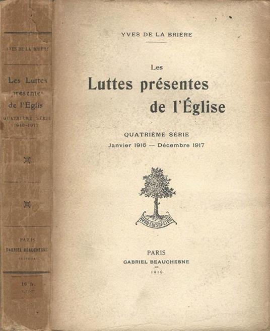 Les Luttes présentes de l'Église. Quatrième Série. Janvier 1916. Décember 1917 - copertina