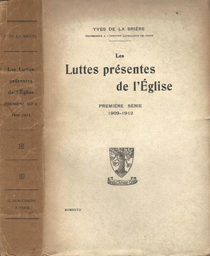 Les Luttes présentes de l'Église. Première Série. 1909. 1912 - copertina