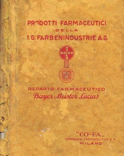 Prodotti Farmaceutici della I. G. Farbenindustrie A. G. Reparto Farmaceutico Bayer-Meister Lucius - copertina