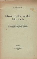 Liberta, eticità e socialità della scuola