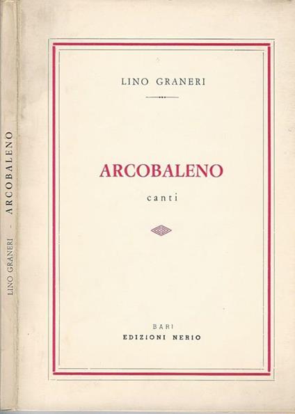Arcobaleno. Canti - Lino Granieri - copertina