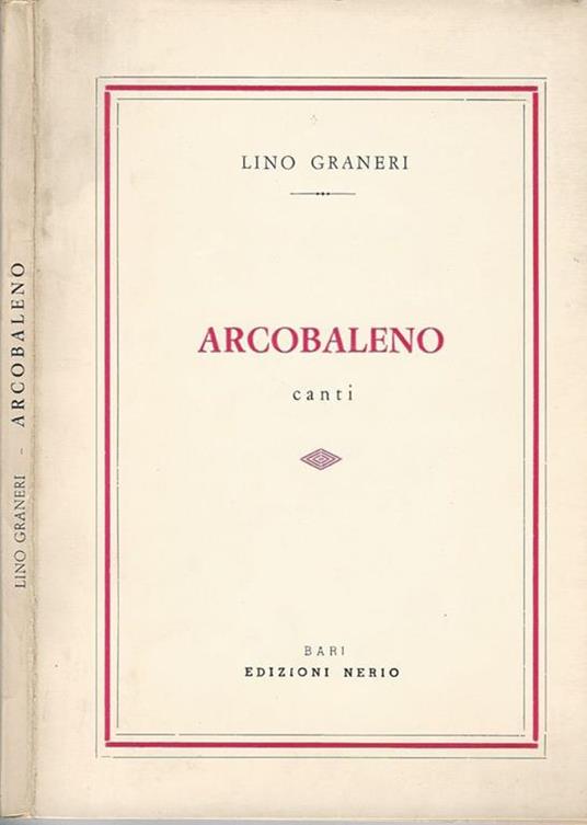 Arcobaleno. Canti - Lino Granieri - copertina