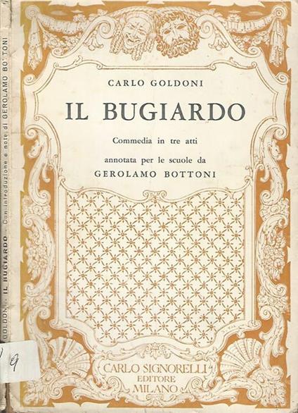 Il bugiardo. Commedia in tre atti - Carlo Goldoni - copertina