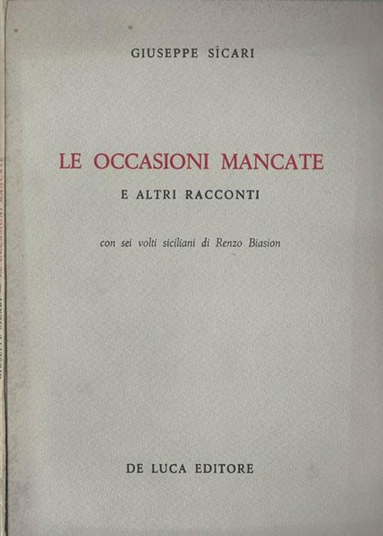 Le occasioni mancate. E altri racconti - Giuseppe Sìcari - copertina