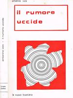 Il rumore uccide