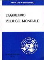 L' equilibrio politico mondiale