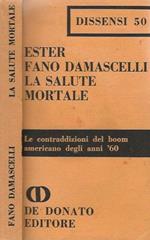 La salute mortale. Le contraddizioni del boom americano degli anni '60