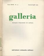 Galleria anno XXVII-N° 1-2. Rassegna bimestrale di cultura