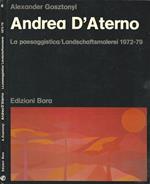 Andrea D'Aterno. La paesaggistica (1972-79)