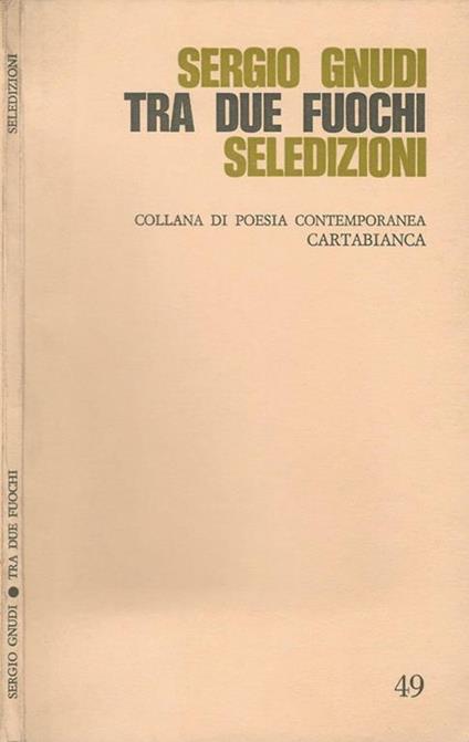 Tra due fuochi - Sergio Gnudi - copertina
