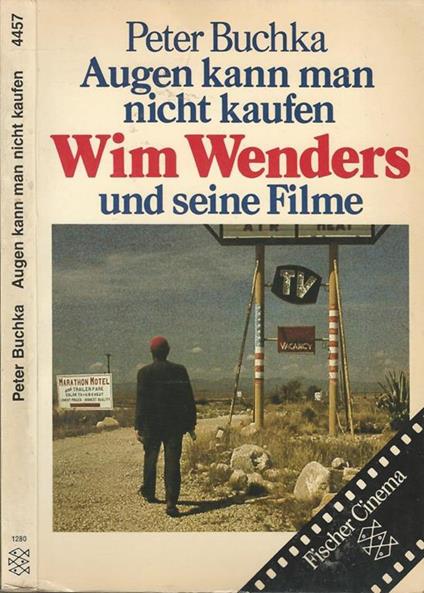 Augen Kann man nicht kaufen. Wim Wenders und seine Filme - Peter Buchka - copertina