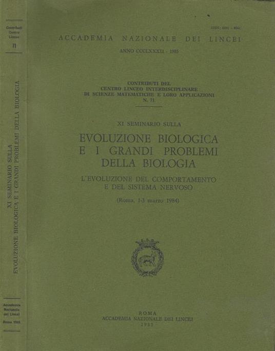 XI Seminario sulla Evoluzione Biologica e i grandi problemi della Biologia. L'evoluzione del comportamento e del sistema nervoso (Roma, 1-3 marzo 1984) - copertina